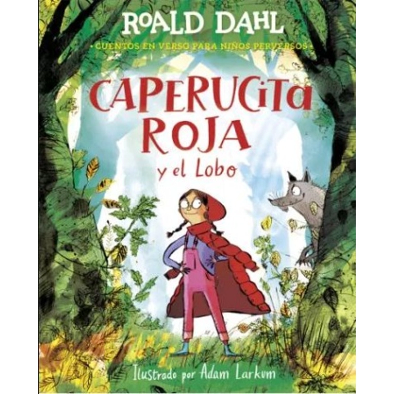 LIBRO CAPERUCITA ROJA Y EL LOBO EN VERSO (ALFAGUARA CLÁSICOS) - DAHL, ROALD - 1