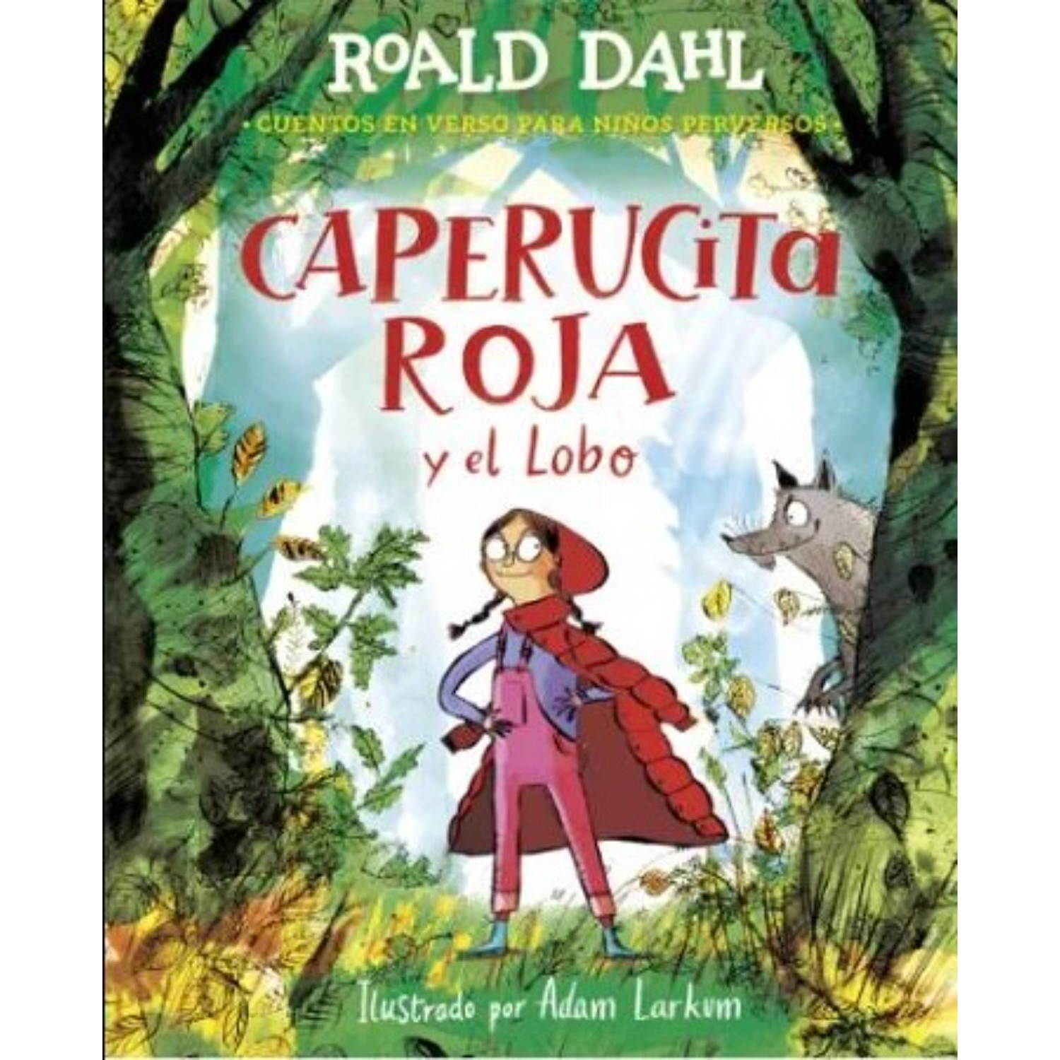 LIBRO CAPERUCITA ROJA Y EL LOBO EN VERSO (ALFAGUARA CLÁSICOS) - DAHL, ROALD - 1