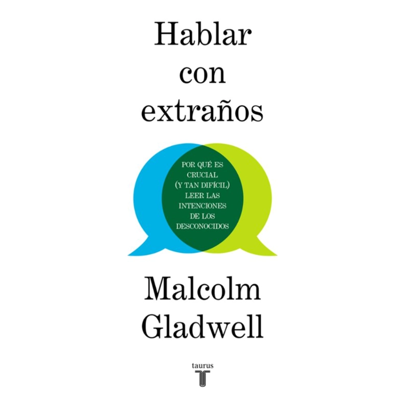 LIBRO HABLAR CON EXTRANOS MALCOLM GLADWELL