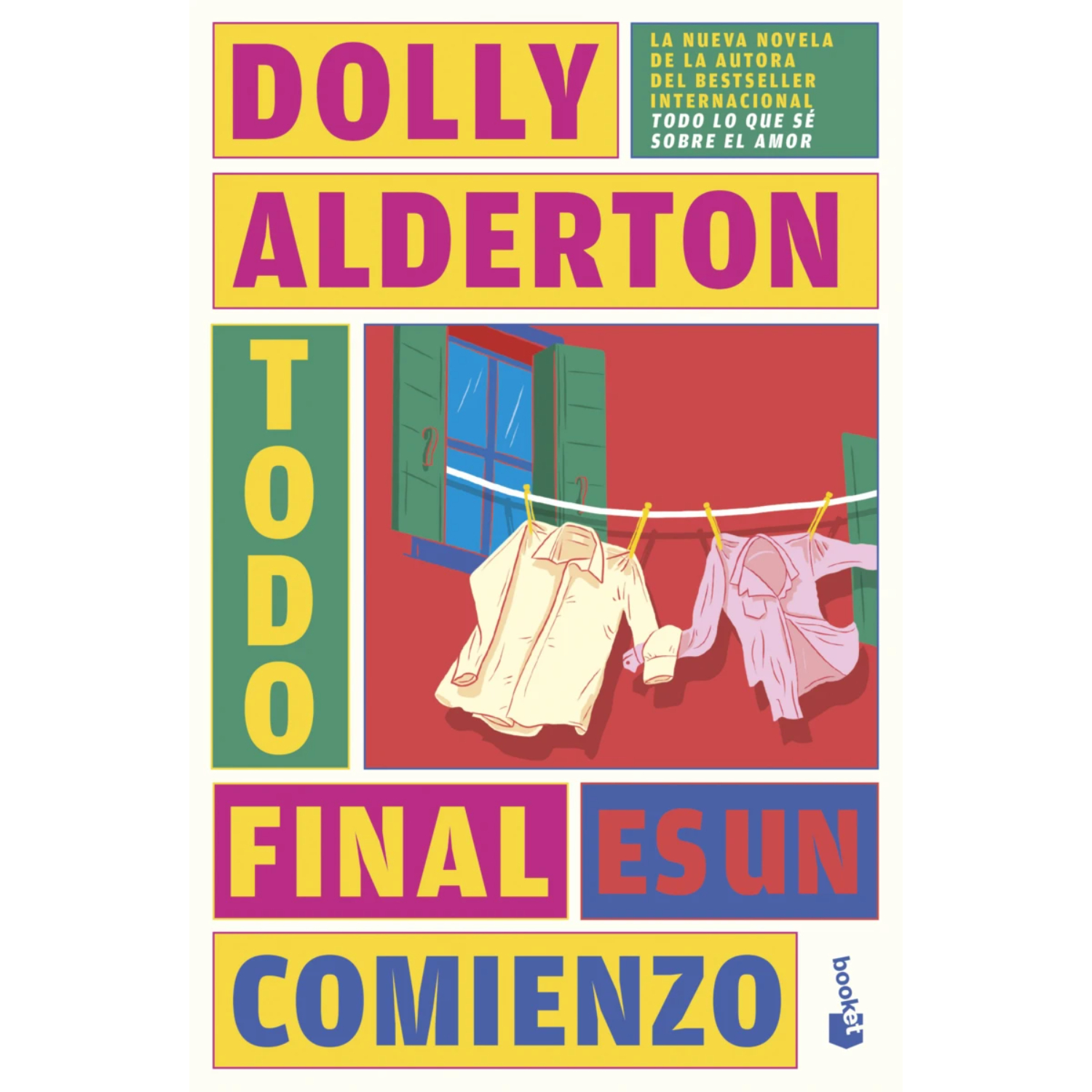 LIBRO TODO FINAL ES UN COMIENZO ALDERTON, DOLLY
