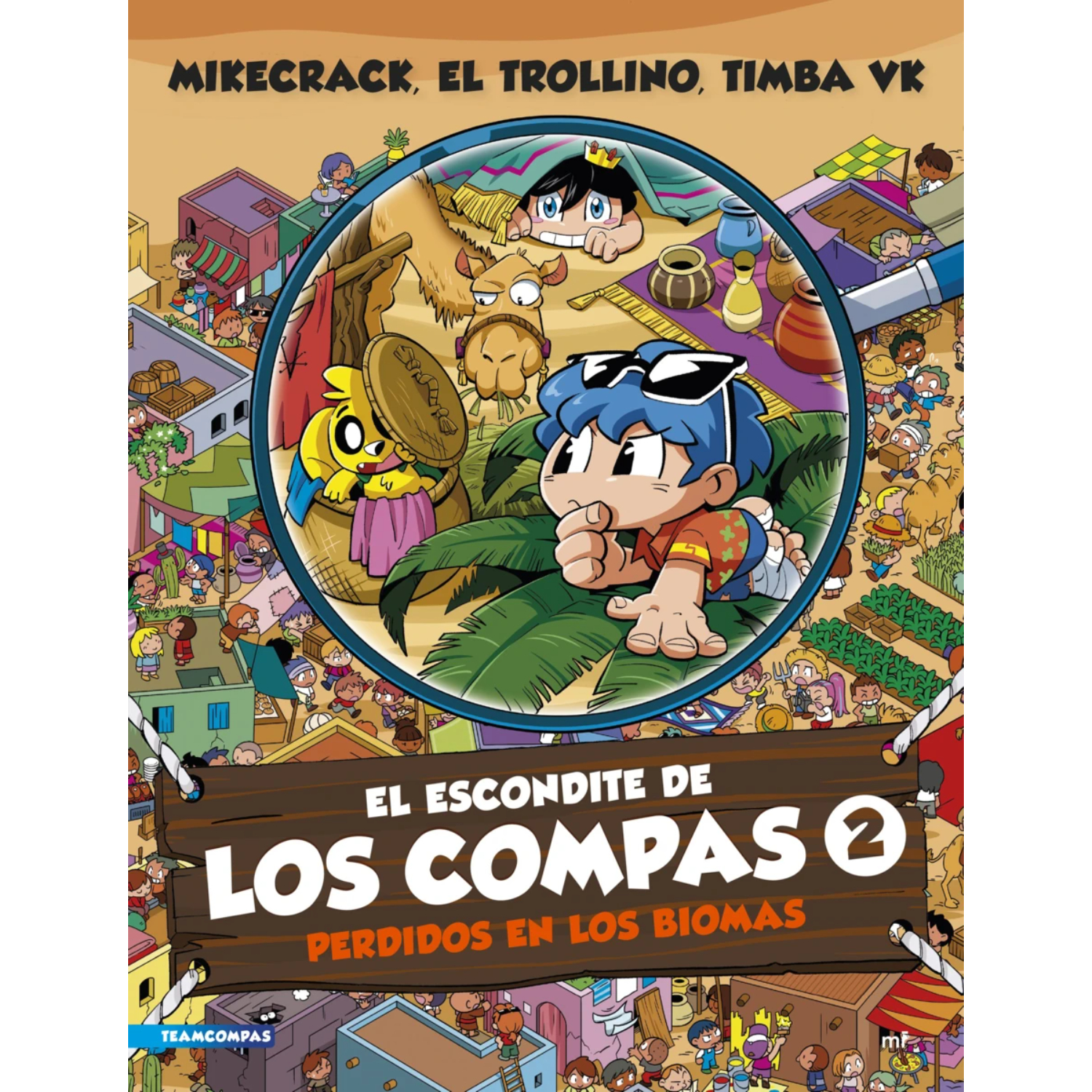 LIBRO EL ESCONDITE DE LOS COMPAS 2. PERDIDOS EN LOS BIOMAS - MIKECRACK - 1