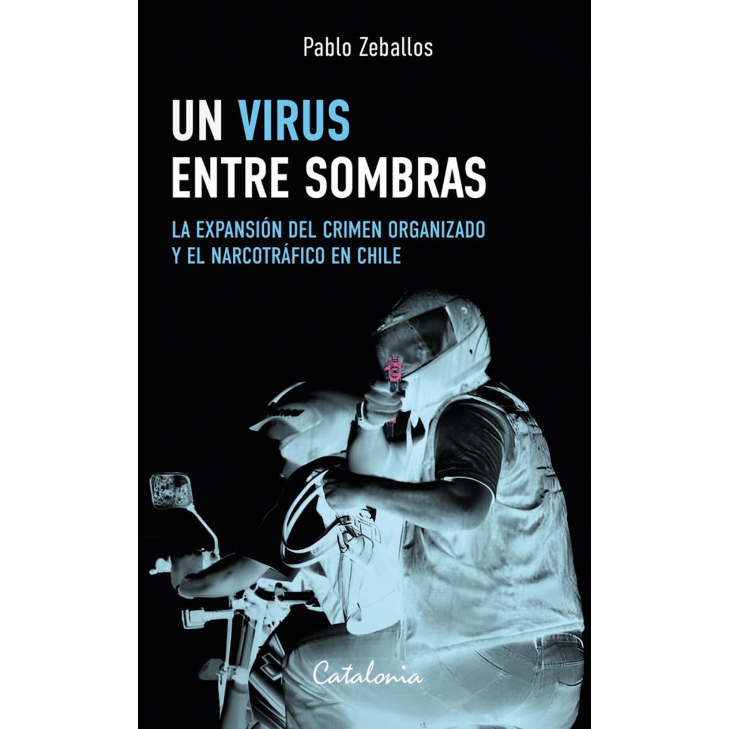 LIBRO UN VIRUS ENTRE SOMBRAS ZEBALLOS, PABLO