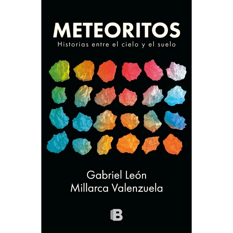 METEORITOS. UNA CONVERSACION ENTRE EL SUELO Y EL CIELO - 1