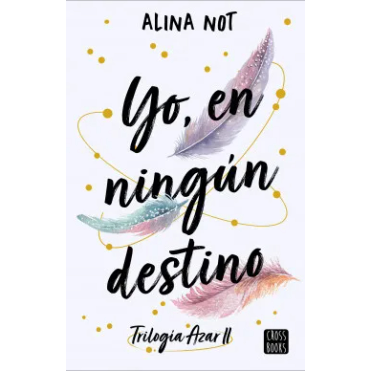 LIBRO YO, EN NINGÚN DESTINO TRILOGÍA AZAR II MCKINTY, ADRIAN - 1