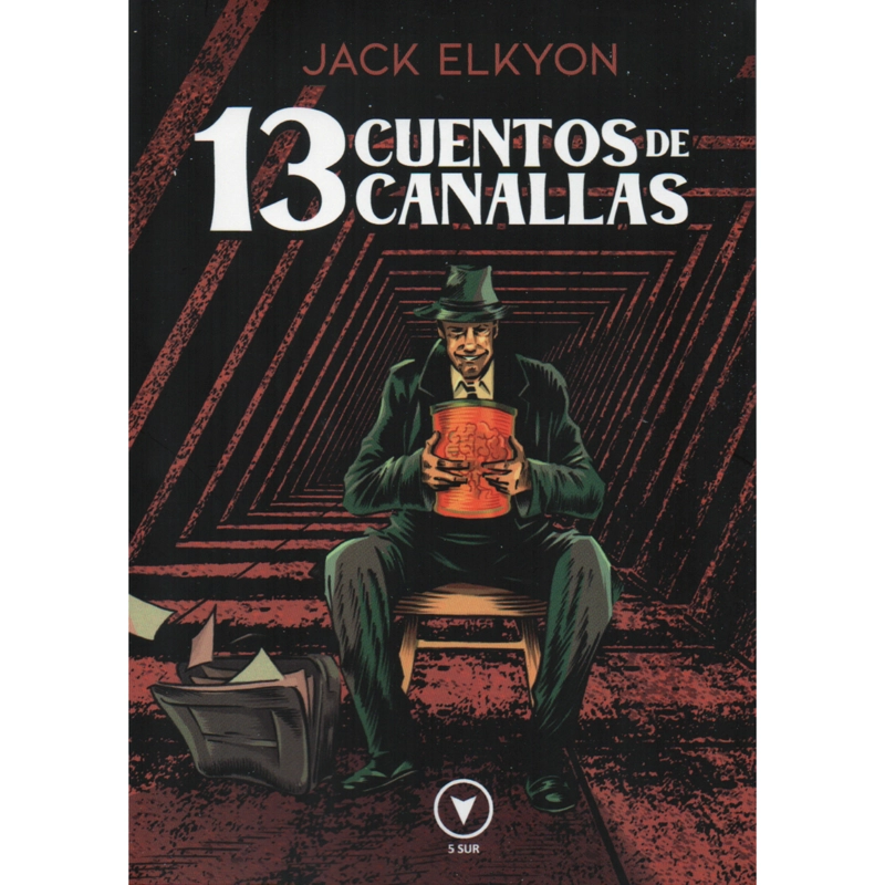 LIBRO 13 CUENTOS DE CANALLAS - ELKYON, JACK - 1
