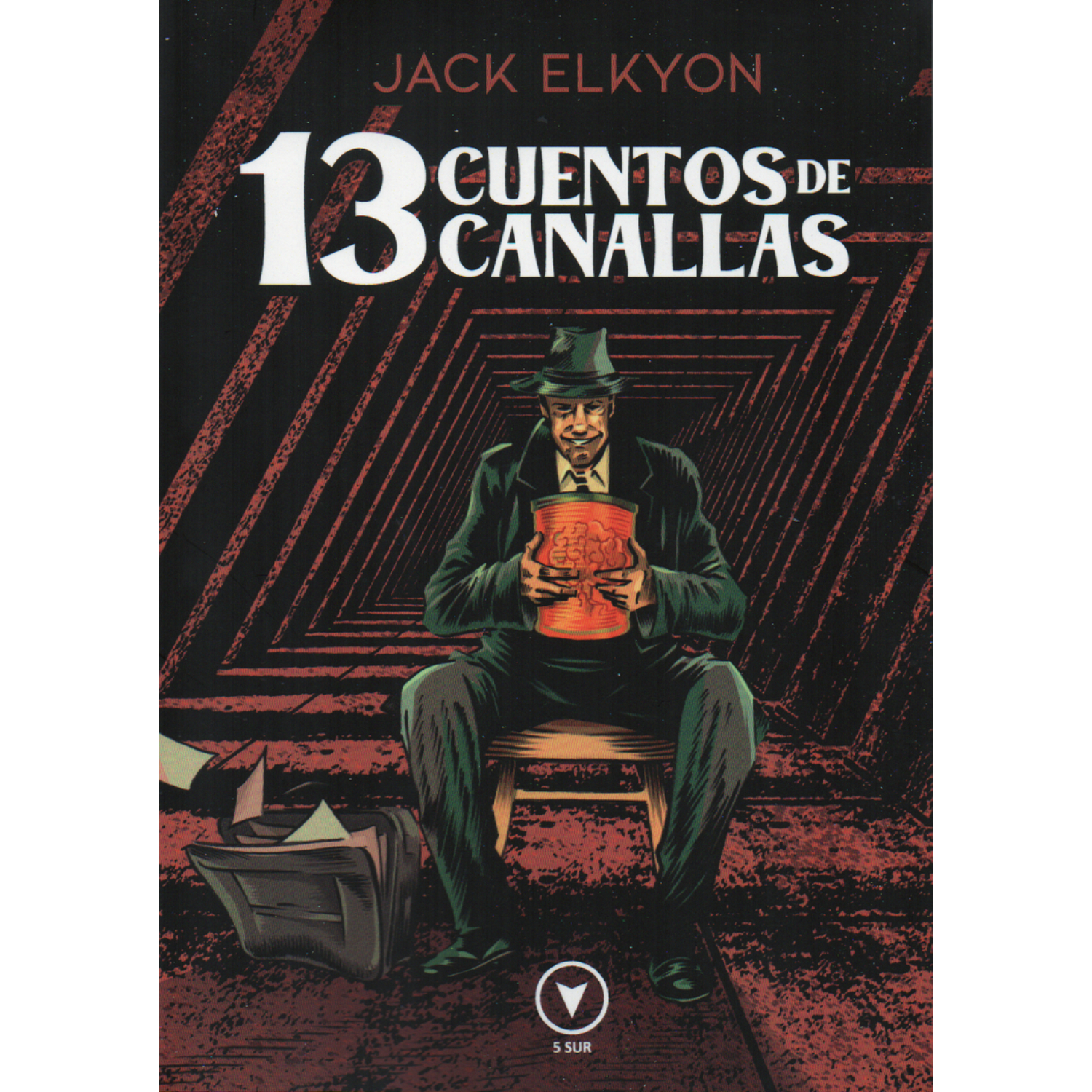 LIBRO 13 CUENTOS DE CANALLAS - ELKYON, JACK - 1