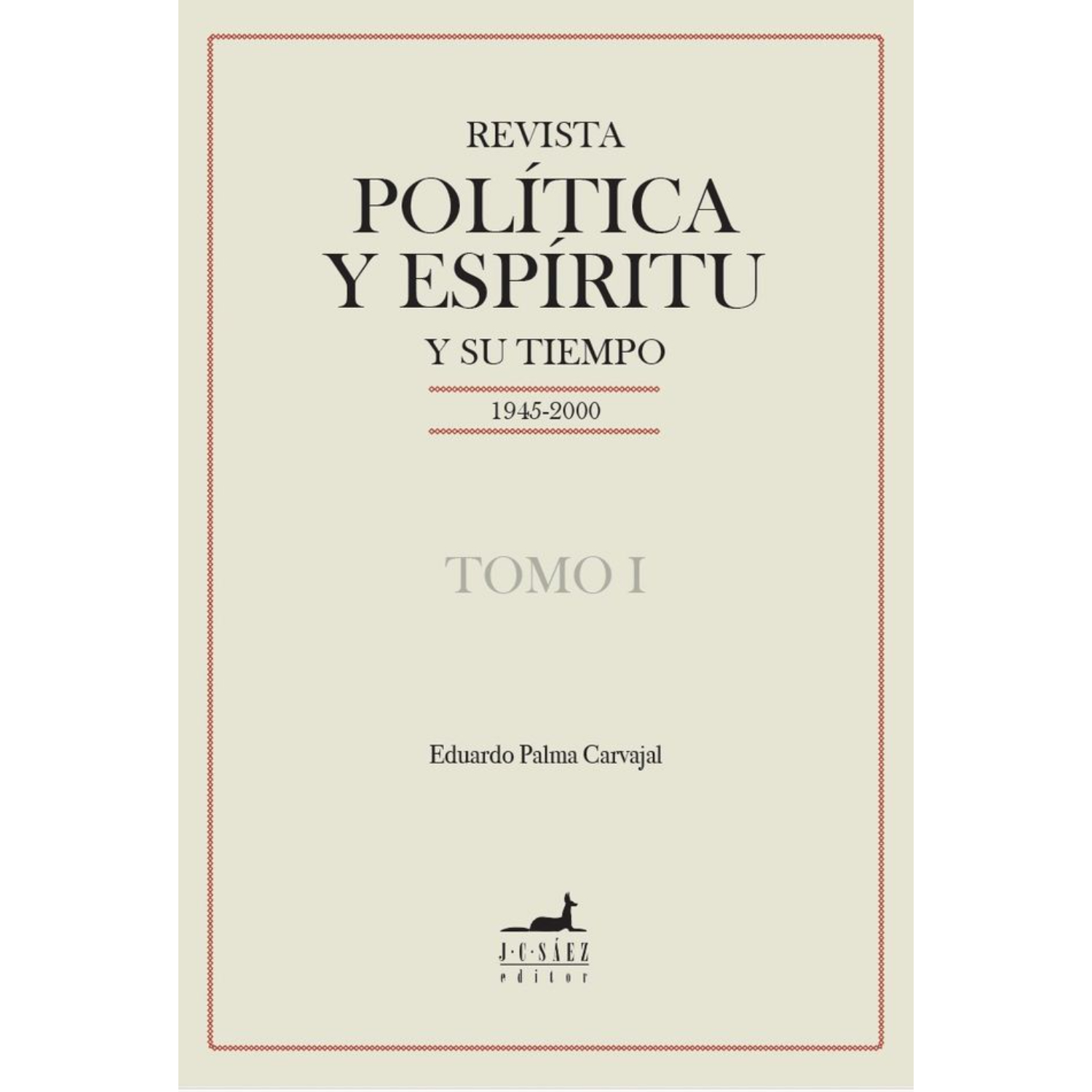 REVISTA POLITICA Y ESPIRITU Y SU TIEMPO ( TOMOS I ) - 1