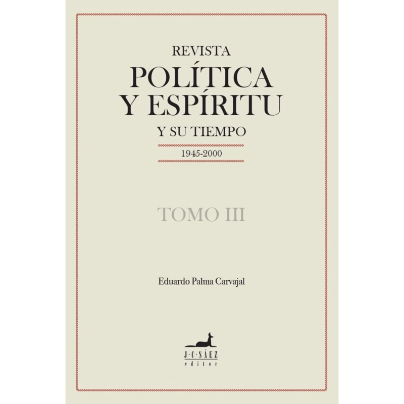 LIBRO REVISTA POLITICA Y ESPIRITU Y SU TIEMPO TOMOS III PALMA, EDUARDO - 1