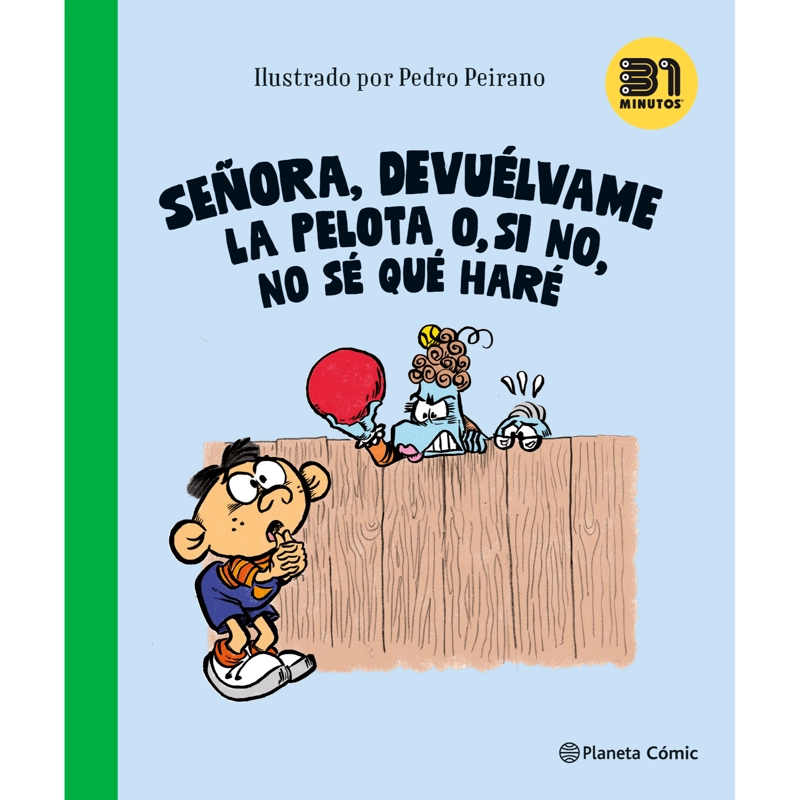 SEÑORA, DEVUE LVAME LA PELOTA O, SI NO, NO SE  QUE  HARE - 1
