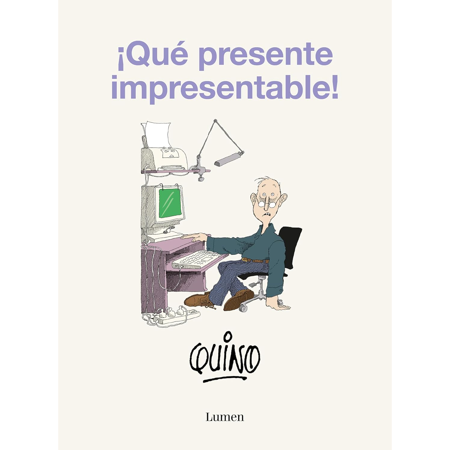 CÓMIC QUE PRESENTE IMPRESENTABLE! QUINO - 1