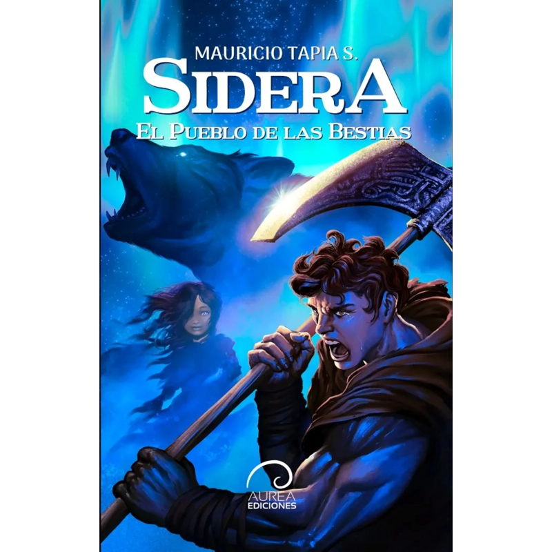 LIBRO SIDERA. EL PUEBLO DE LAS BESTIAS TAPIA, MAURICIO - 1