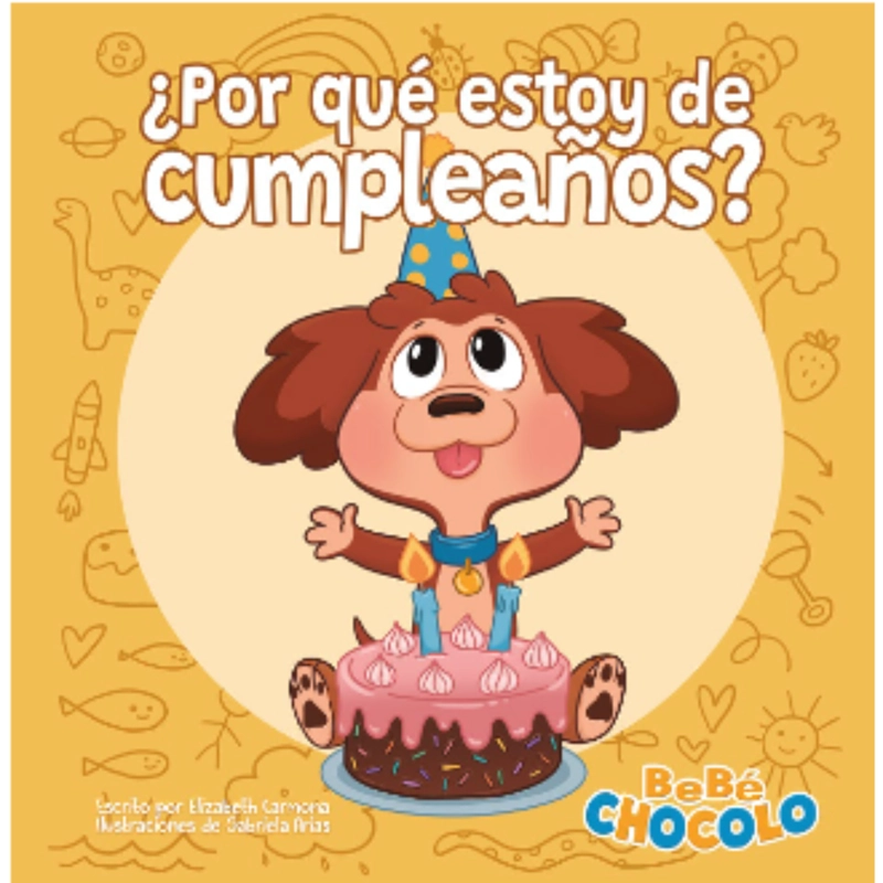 BEBE CHOCOLO 2: ¿POR QUE ESTOY DE CUMPLE. - 1
