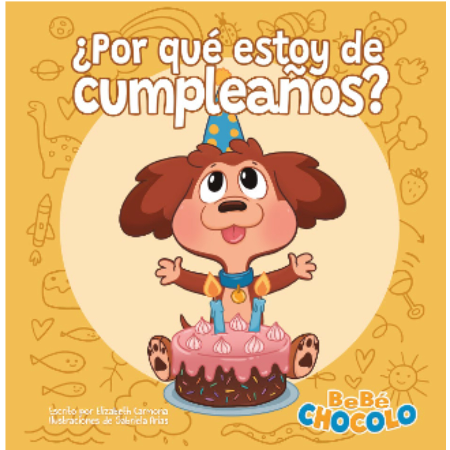 BEBE CHOCOLO 2: ¿POR QUE ESTOY DE CUMPLE. - 1