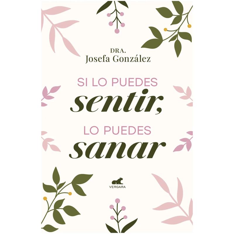 SI LO PUEDES SENTIR, LO PUEDES SA-NAR. - 1