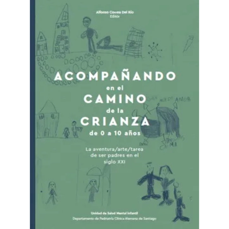 ACOMPAÑANDO EN EL CAMINO DE LA CRIANZA DE 0 A 10 AÑOS - 1