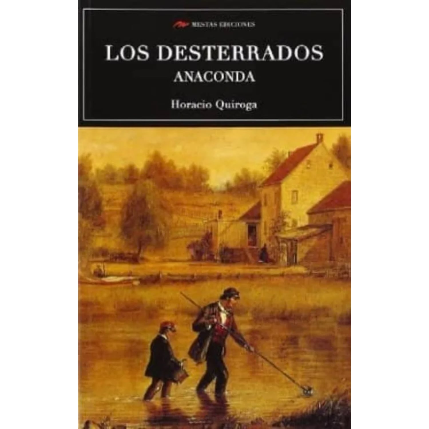 LOS DESTERRADOS. ANACONDA - 1