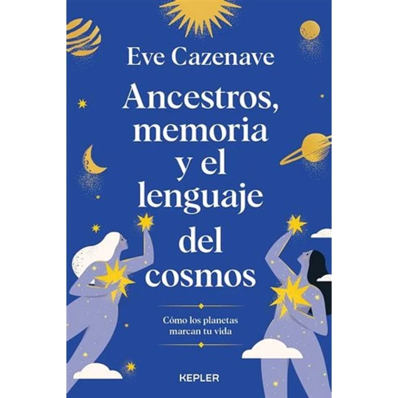 LIBRO ANCESTROS MEMORIA Y EL LENGUAJE DEL COSMOS CAZENAVE EVE - 1