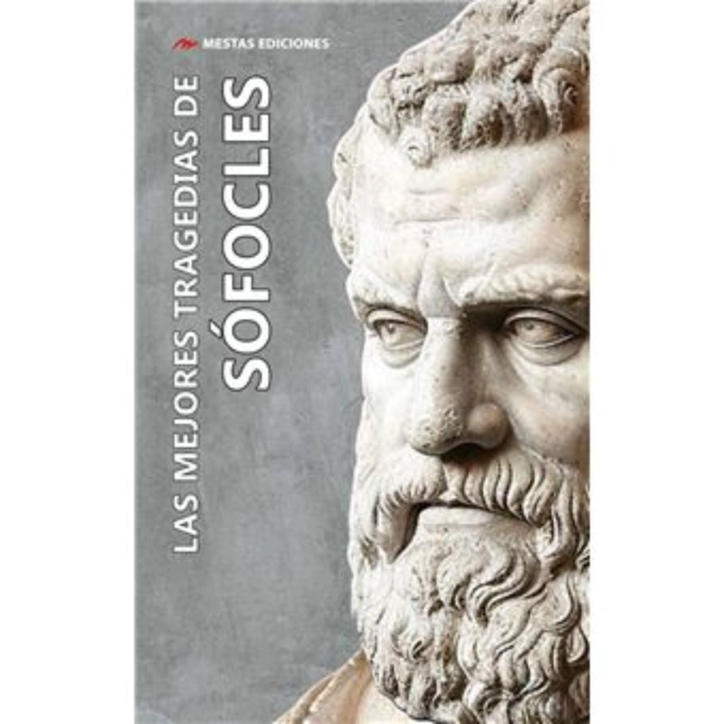 LAS MEJORES TRAGEDIAS DE SOFOCLES - 1