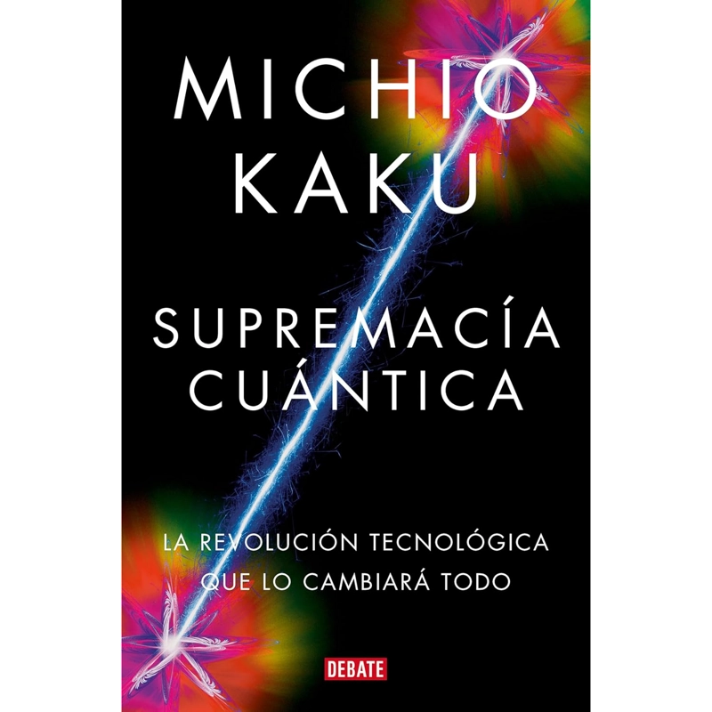 LIBRO SUPREMACIA CUANTICA KAKU MICHIO - 1