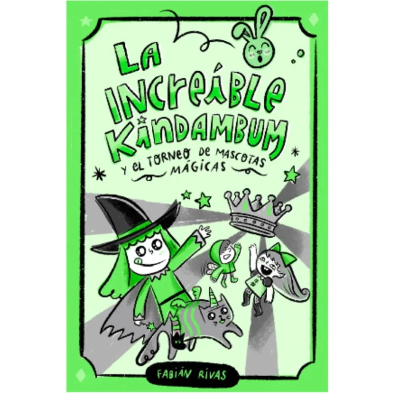 LIBRO INCREIBLE KINDAMBUM Y EL TORNEO DE MASCOTAS RIVAS FABIÁN - 1