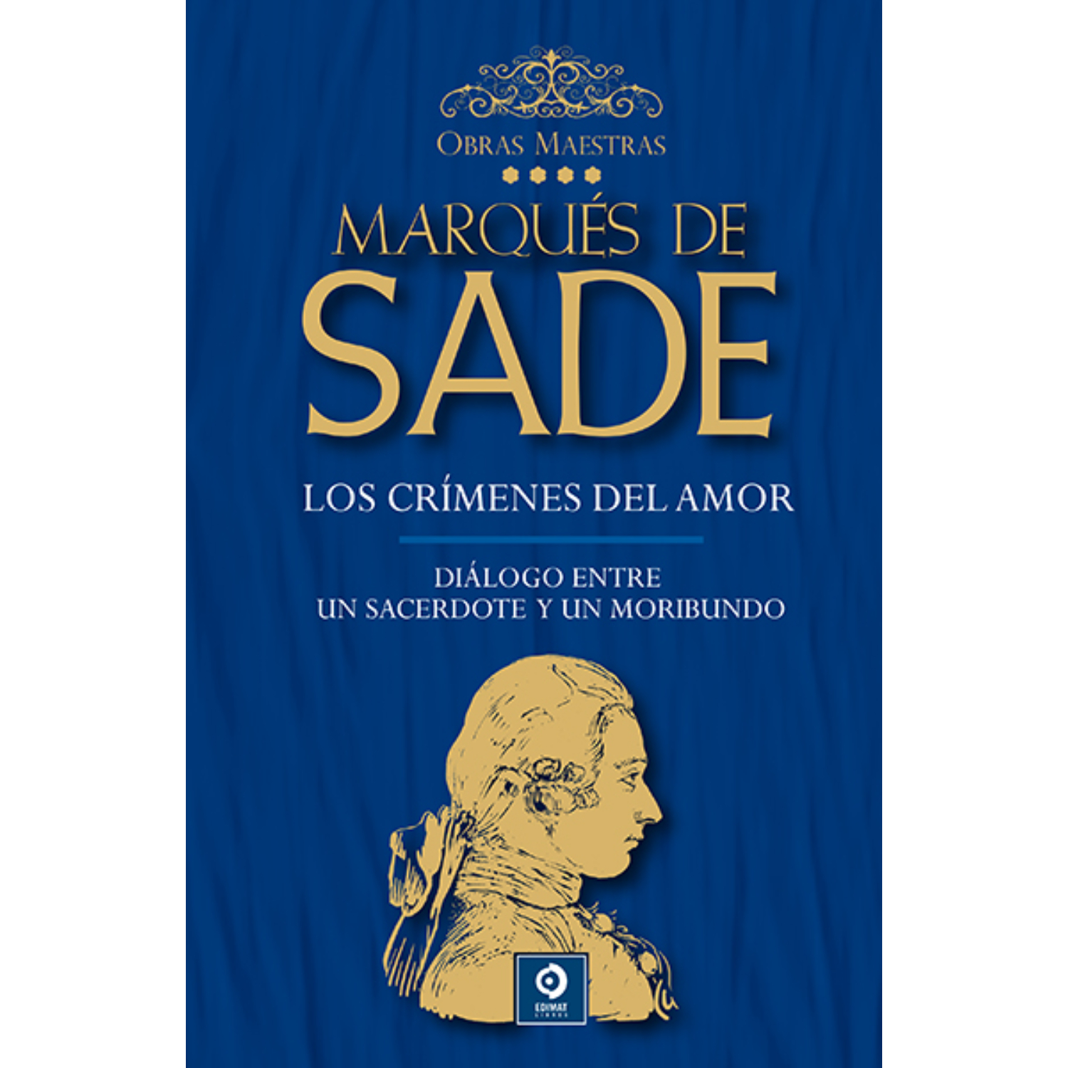 MARQUES DE SADE VOLUMEN IV (O.MAESTRAS) - 1