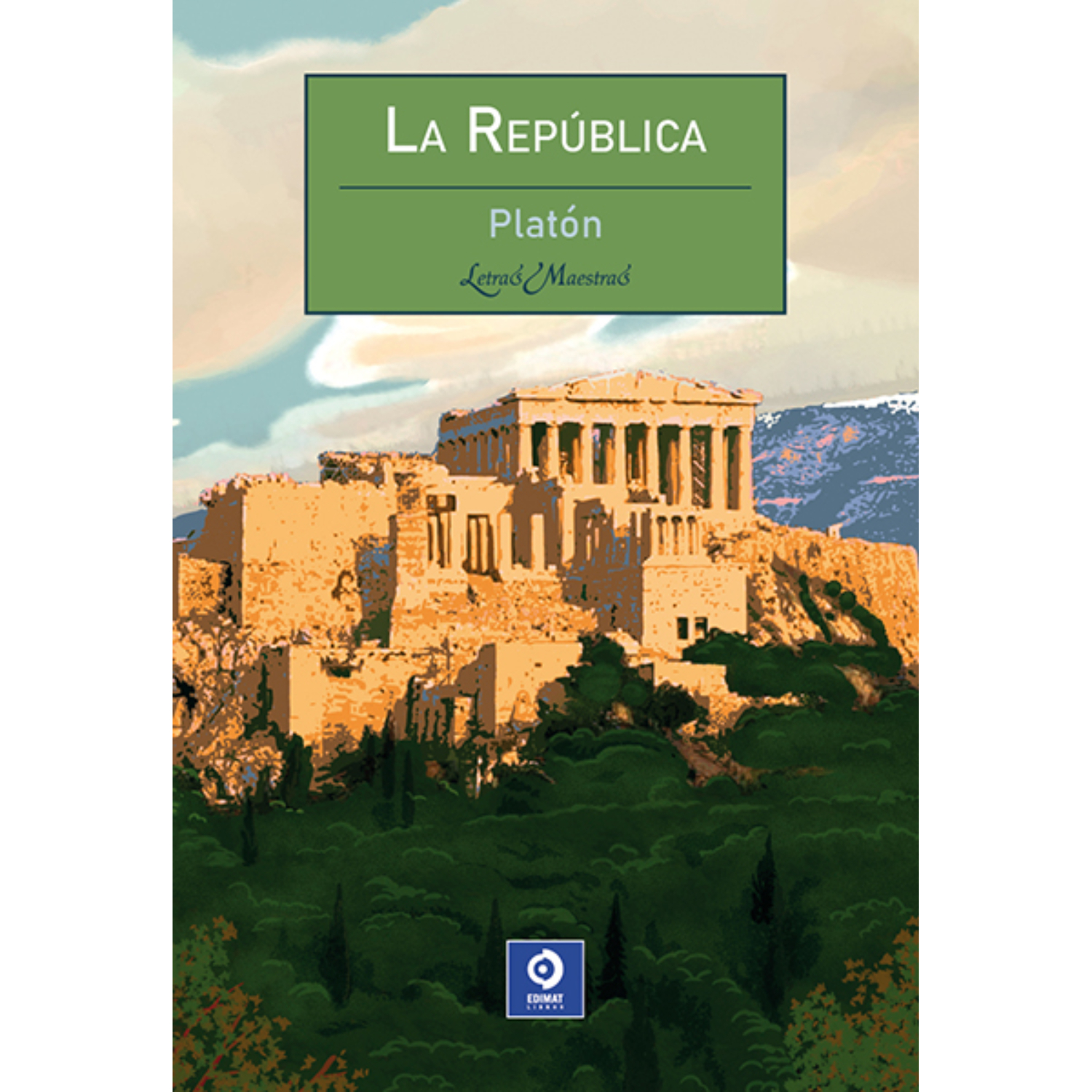 LA REPUBLICA (LETRAS MAESTRAS)