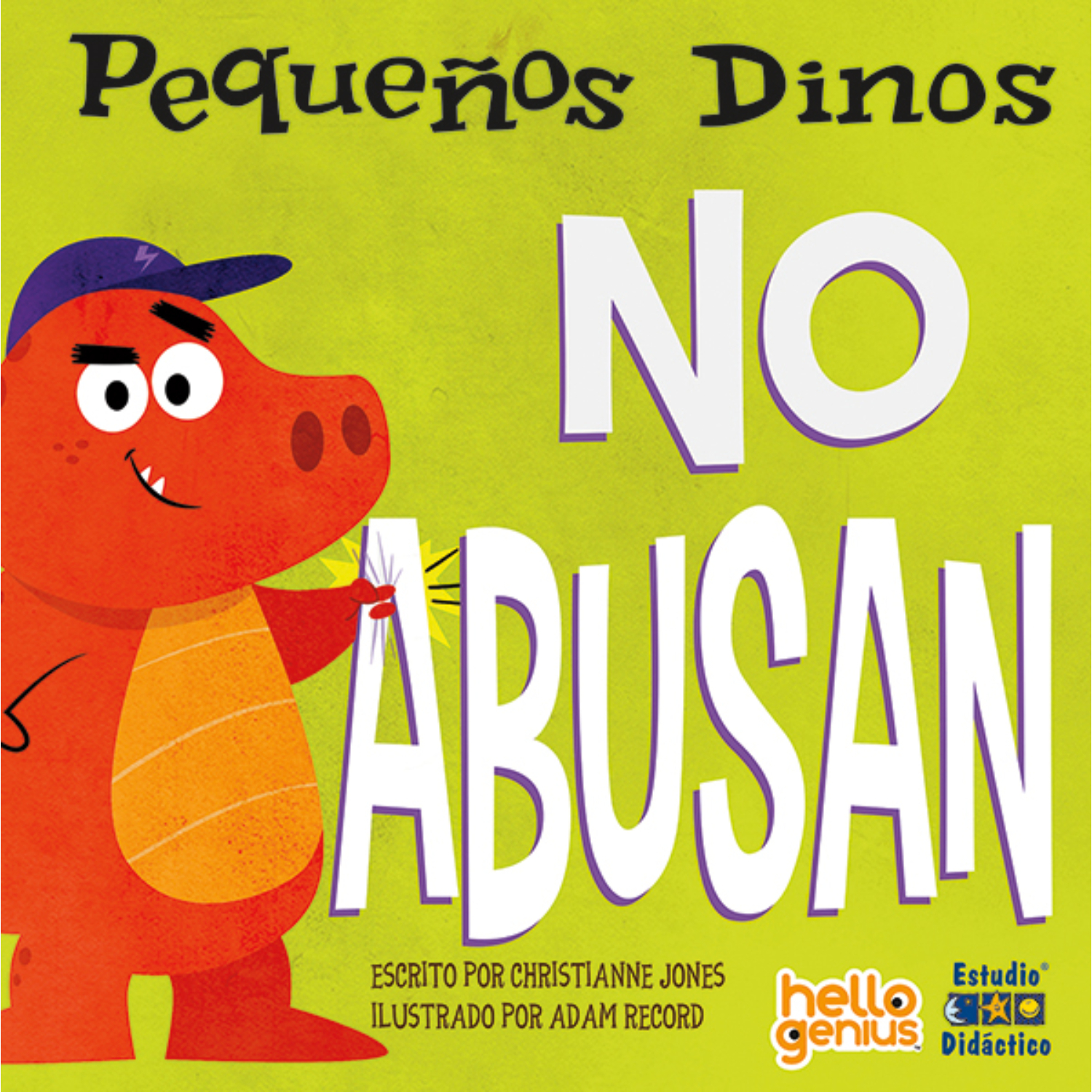 PEQUEÑOS DINOS NO ABUSAN -HELLO GENIUS- PEQUEÑOS DINOS - 1