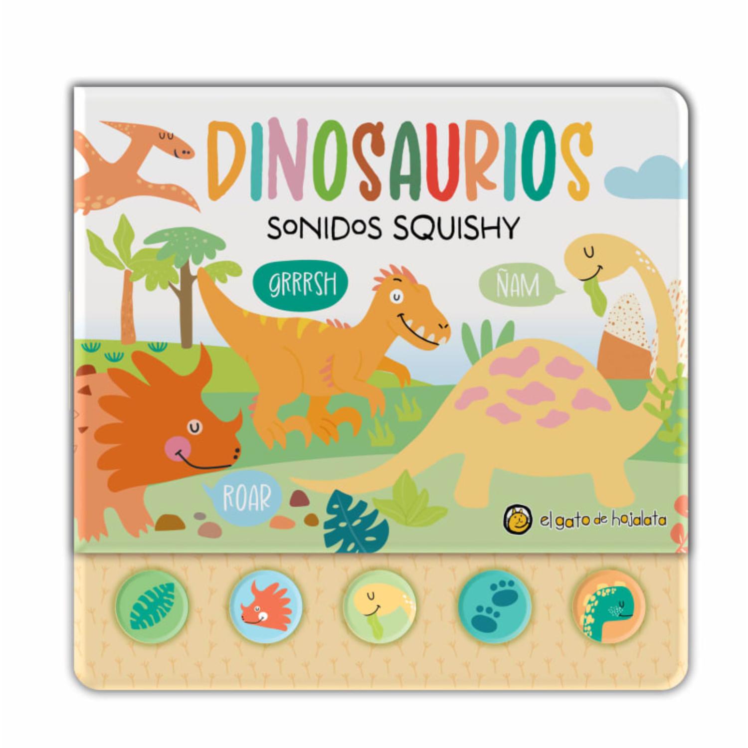 LIBRO DINOSAURIOS SONIDOS SQUISHY EQUIPO EDITORIAL - 1