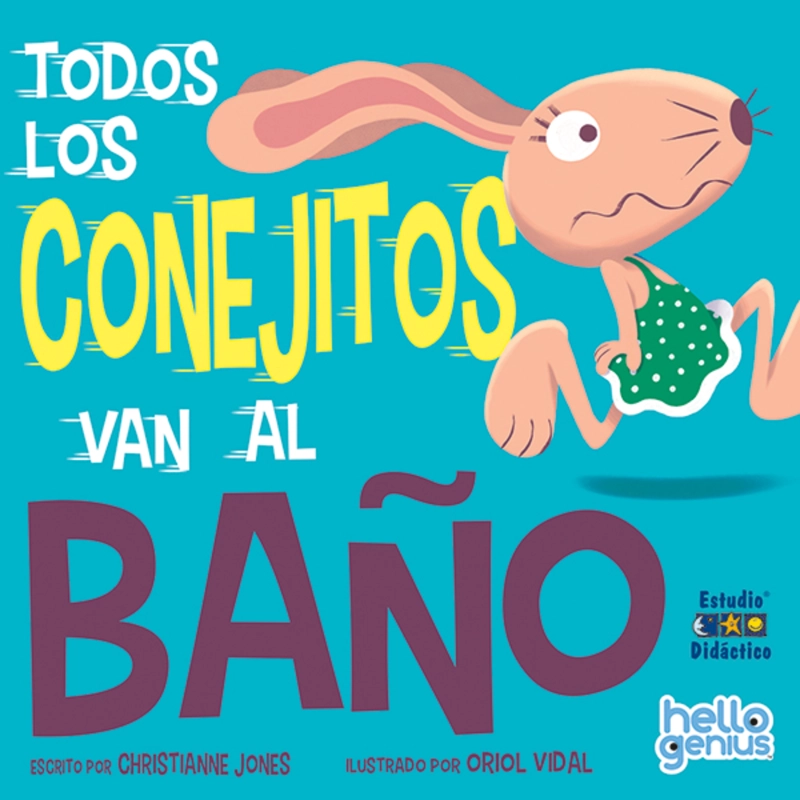 TODOS LOS CONEJITOS VAN AL BAÑO -HELLO GENIUS- EDUCA - 1