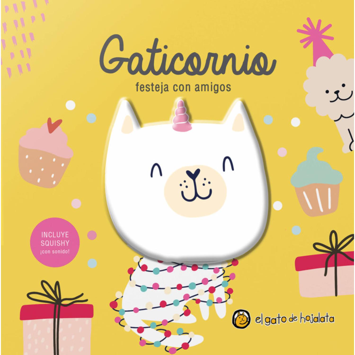 LIBRO GATICORNIO FESTEJA CON AMIGOS SQUISHY EQUIPO EDITORIAL - 1
