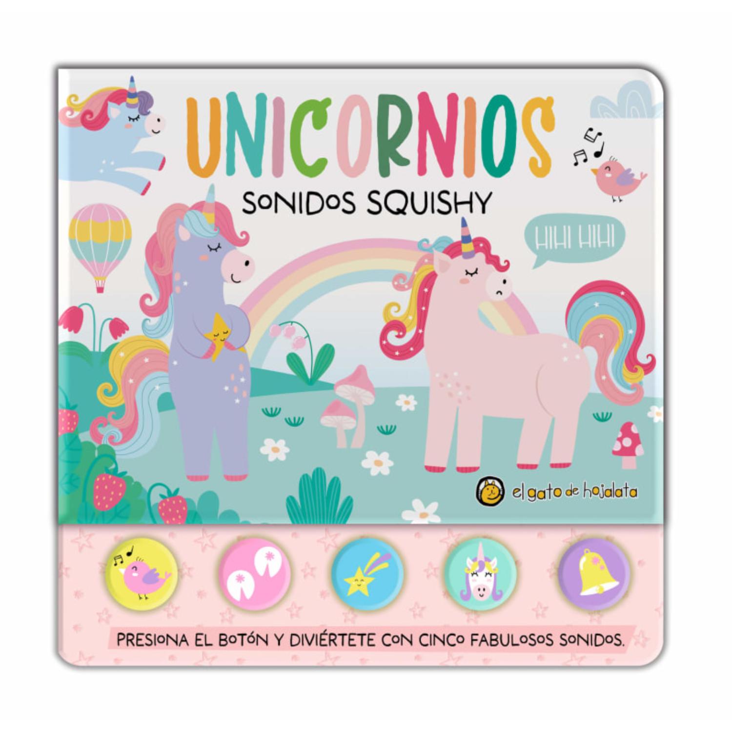 LIBRO UNICORNIOS SONIDOS SQUISHY EQUIPO EDITORIAL - 1