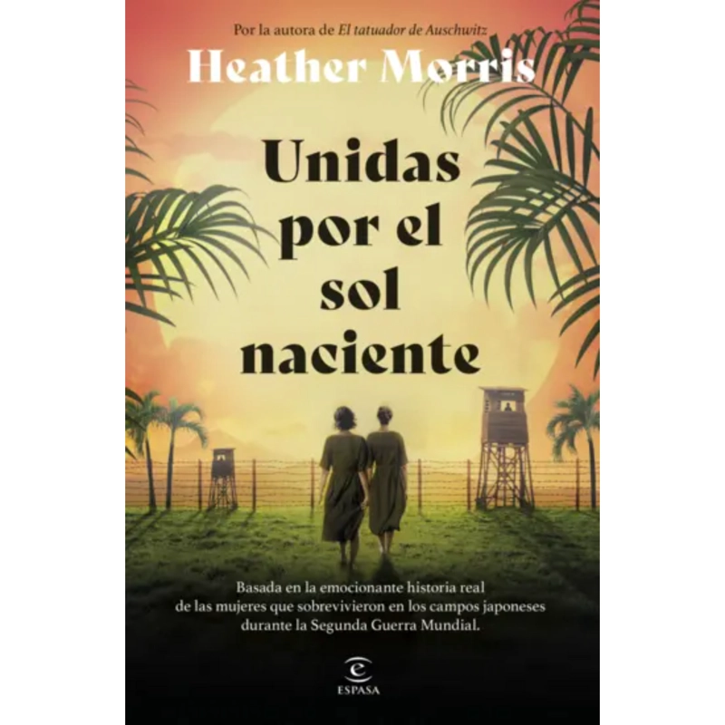 LIBRO UNIDAS POR EL SOL NACIENTE MORRIS HEATHER - 1