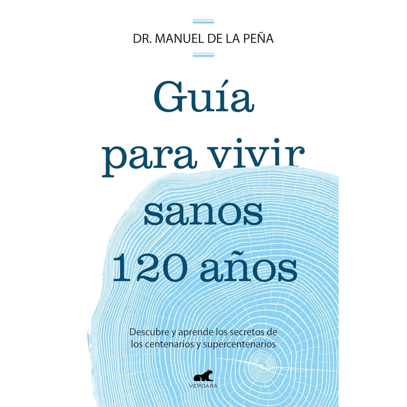 LIBRO GUIA PARA VIVIR SANOS HASTA LOS 120 AÑOS DE LA PEÑA DR. MANUEL - 1