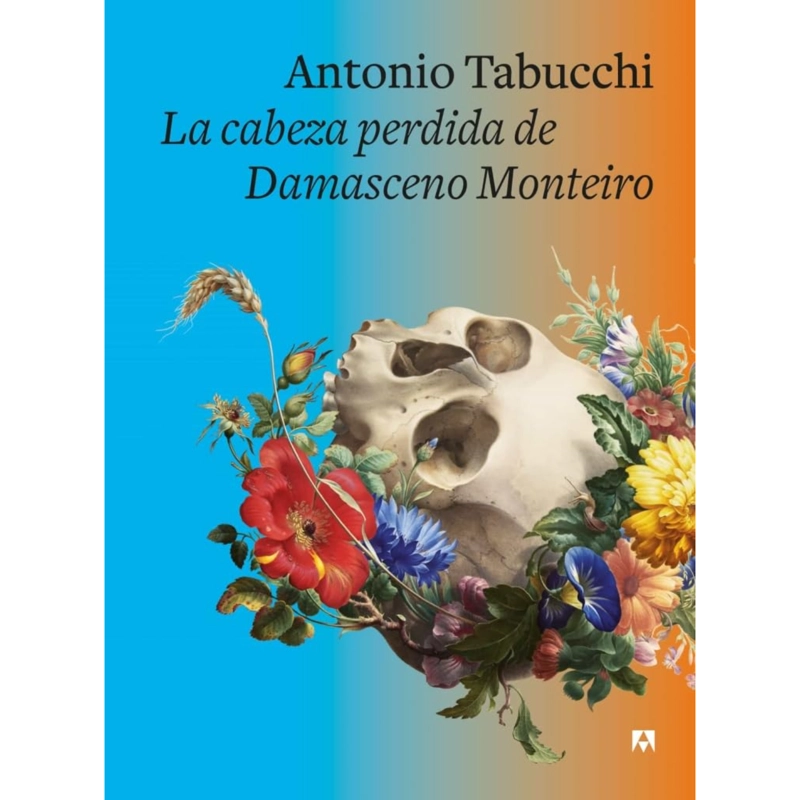 LIBRO LA CABEZA PERDIDA DE DAMASCENO MONTEIRO TABUCCHI ANTONIO - 1