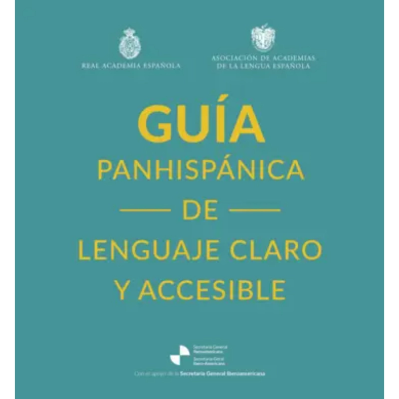 LIBRO GUÍA PANHISPÁNICA DE LENGUAJE CLARO Y ACCESIBLE REAL ACADEMIA ESPAÑOLA - 1