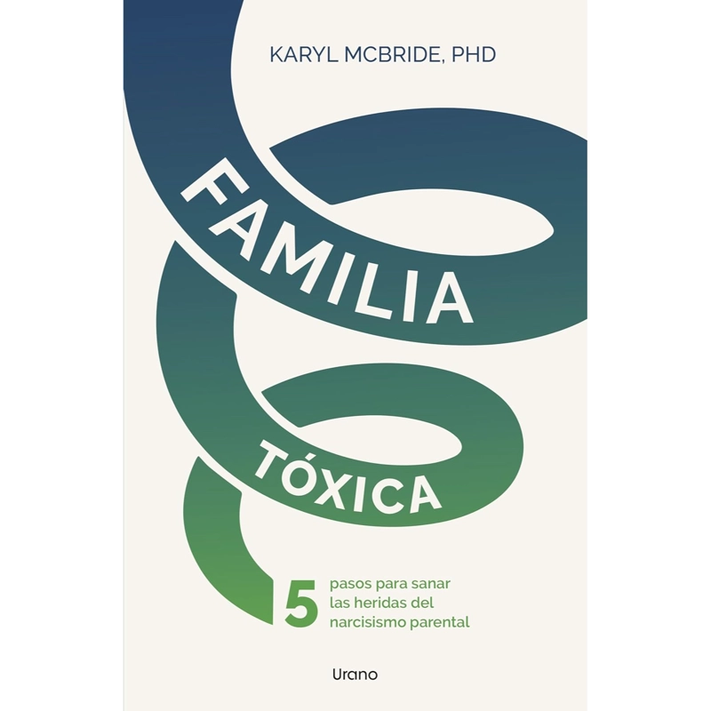 LIBRO FAMILIA TÓXICA MCBRIDE KARYL - 1