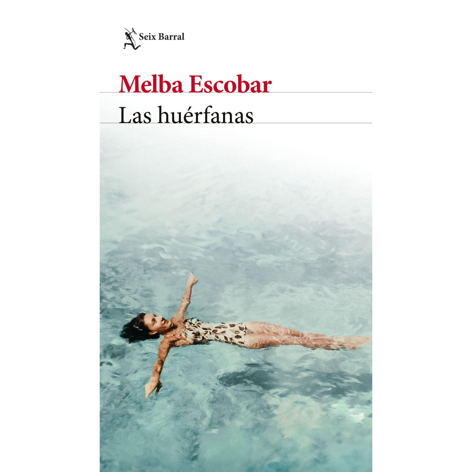 LIBRO LAS HUÉRFANAS ESCOBAR MELBA - 1