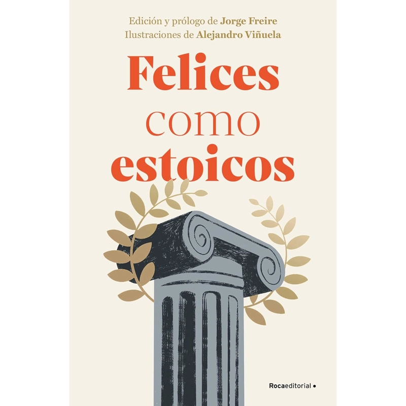 FELICES COMO ESTOICOS (EDICION ILUSTRADA) - 1
