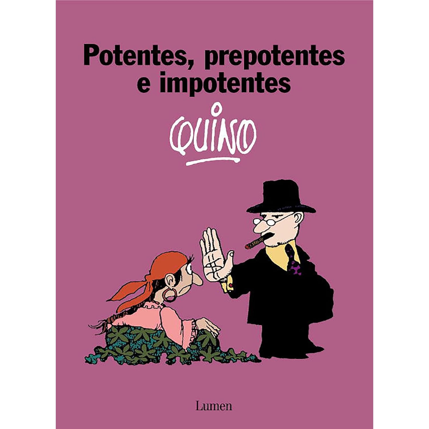 POTENTES, PREPOTENTES E IMPONENTES - 1