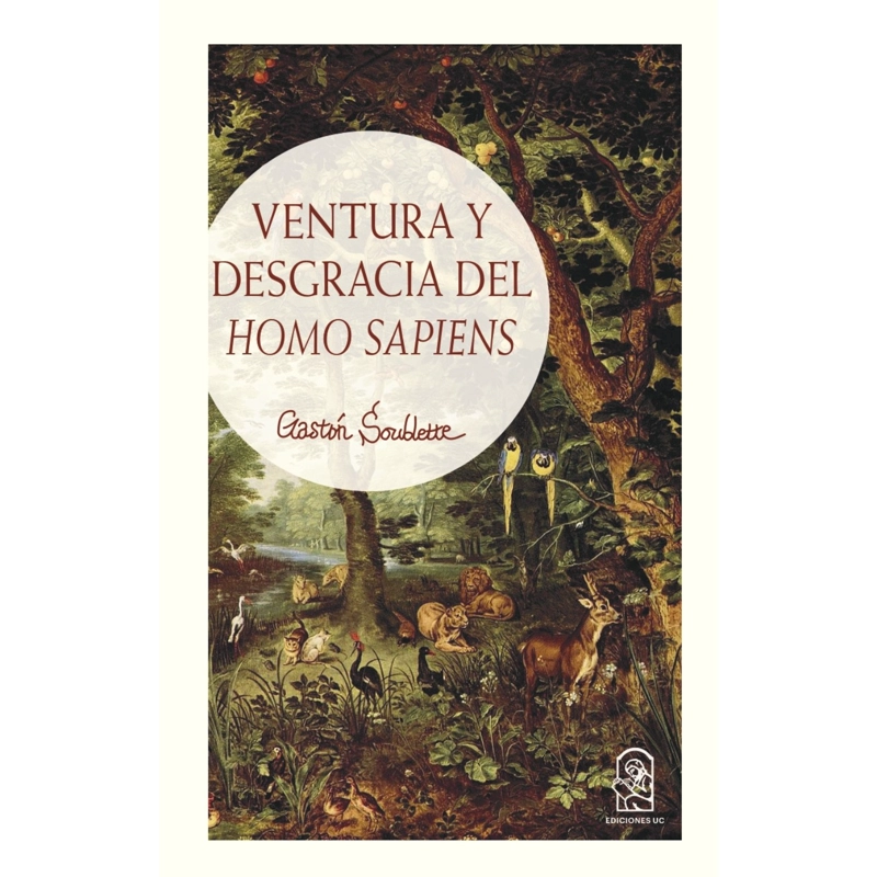 VENTURA Y DESGRACIA DEL HOMO SAPIENS - 1