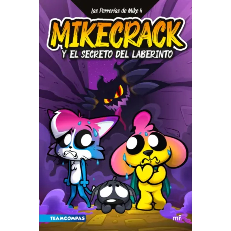 LAS PERRERIAS DE MIKE 4. MIKECRACK Y EL SECRETO DE - 1