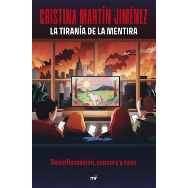 LA TIRANIA DE LA MENTIRA - 1