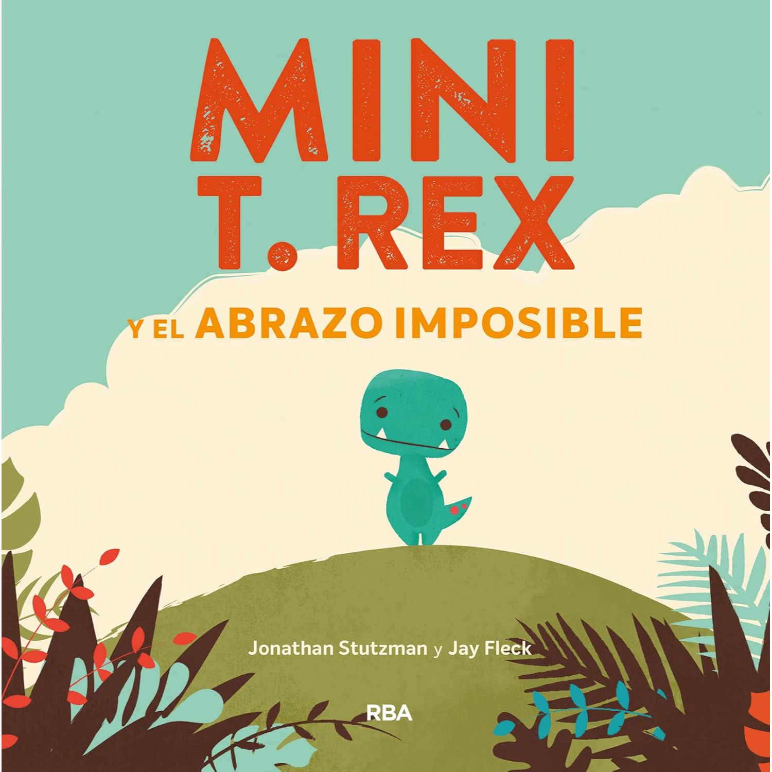 MINI T. REX Y EL ABRAZO IMPOSIBLE - 1