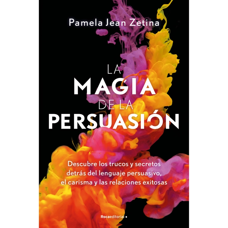 LA MAGIA DE LA PERSUASION