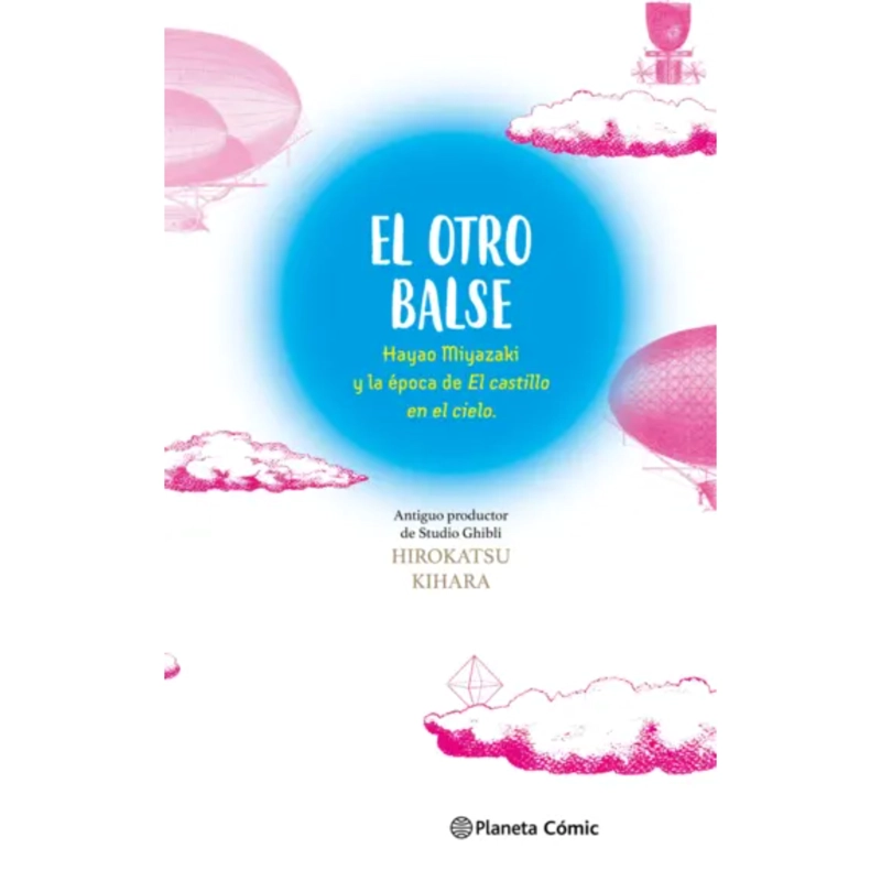 EL OTRO BALSE: HAYAO MIYAZAKI Y LA E POCA DE EL CAS - 1