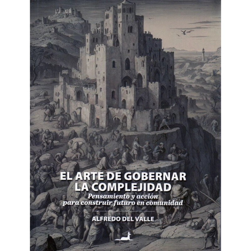 EL ARTE DE GOBERNAR LA COMPLEJIDAD. - 1