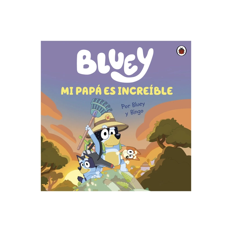 BLUEY. UN CUENTO - MI PAPA ES INCREIBLE - 1