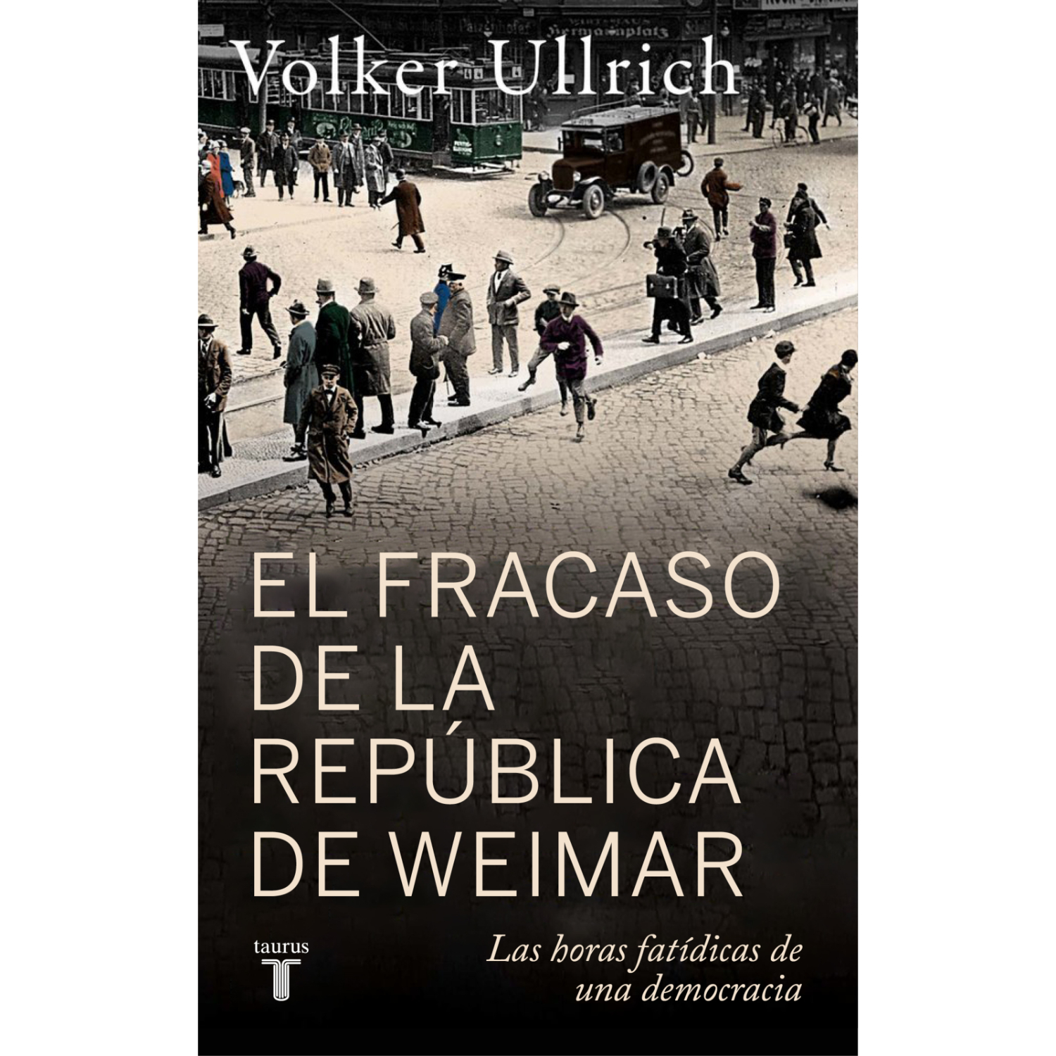 EL FRACASO DE LA REPUBLICA DE WEIMAR - 1