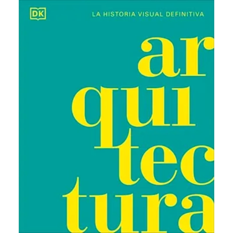 ARQUITECTURA. LA HISTORIA VISUAL DEFINIT - 1