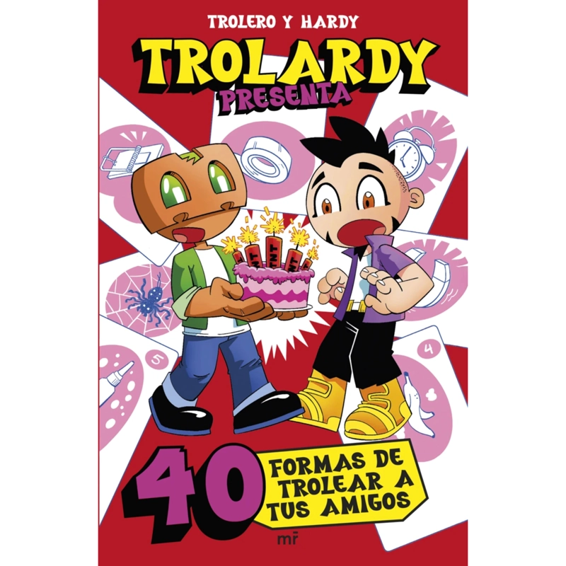 TROLARDY PRESENTA. 40 FORMAS DE TROLEAR A TUS A - 1
